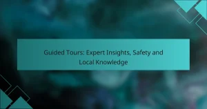 Guided Tours: Expert Insights, Safety and Local Knowledge