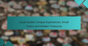 Local Guides: Unique Experiences, Small Towns and Hidden Treasures